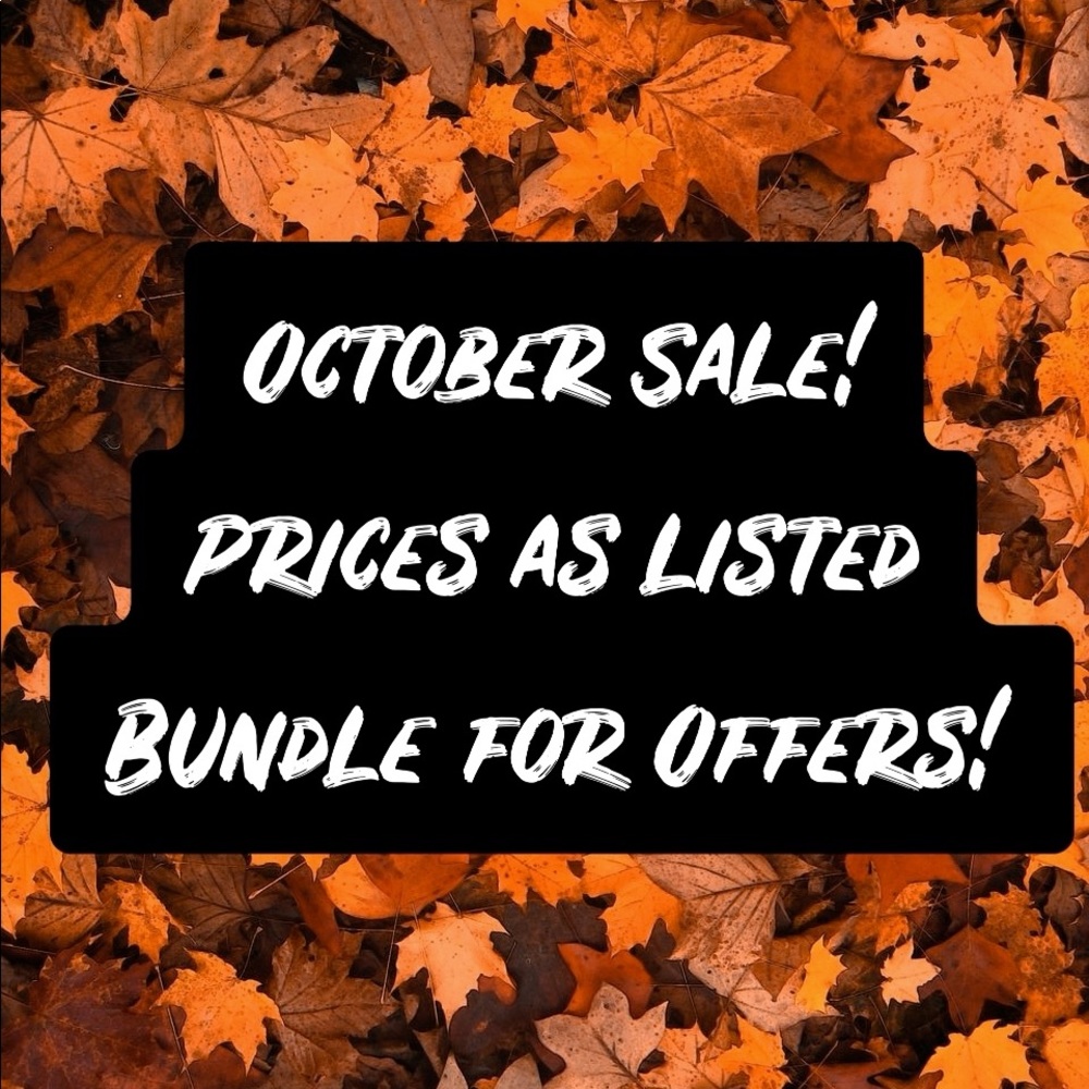 October Sale! Prices marked down!